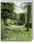 Cover: Sehnsucht nach Garten - Callwey