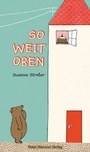 Cover: So weit oben - Peter Hammer Verlag