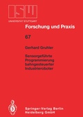 Cover: Sensorgef&uuml;hrte Programmierung bahngesteuerter Industrieroboter - Springer