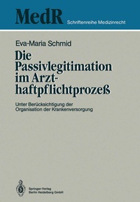 Abbildung von: Die Passivlegitimation im Arzthaftpflichtprozeß - Springer