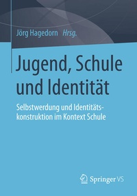 Abbildung von: Jugend, Schule und Identität - Springer VS