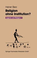 Cover: Religion ohne Institution? - VS Verlag f&uuml;r Sozialwissenschaften