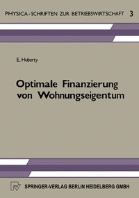 Abbildung von: Optimale Finanzierung von Wohnungseigentum - Physica