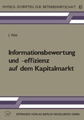 Cover: Informationsbewertung und -effizienz auf dem Kapitalmarkt - Physica