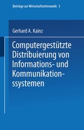 Cover: Computergest&uuml;tzte Distribuierung von Informations- und Kommunikationssystemen - Physica