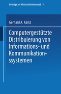 Cover: Computergest&uuml;tzte Distribuierung von Informations- und Kommunikationssystemen - Physica