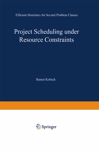 Enlarge image Cover: Project Scheduling under Resource Constraints - Physica