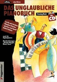 Abbildung von: Das unglaubliche Pianobuch - Voggenreiter Verlag