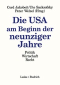 Cover: Die USA am Beginn der neunziger Jahre - VS Verlag f&uuml;r Sozialwissenschaften