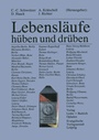Cover: Lebensläufe - hüben und drüben - VS Verlag für Sozialwissenschaften