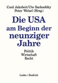 Cover: Die USA am Beginn der neunziger Jahre - VS Verlag f&uuml;r Sozialwissenschaften