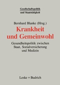 Cover: Krankheit und Gemeinwohl - VS Verlag f&uuml;r Sozialwissenschaften