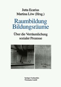 Cover: Raumbildung Bildungsr&auml;ume - VS Verlag f&uuml;r Sozialwissenschaften