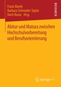 Cover: Abitur und Matura zwischen Hochschulvorbereitung und Berufsorientierung - Springer VS