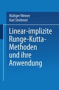 Cover: Linear-implizite Runge-Kutta-Methoden und ihre Anwendung - Vieweg+Teubner Verlag