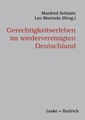 Cover: Gerechtigkeitserleben im wiedervereinigten Deutschland - VS Verlag f&uuml;r Sozialwissenschaften