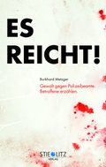 Cover: Es reicht! - Stieglitz Verlag