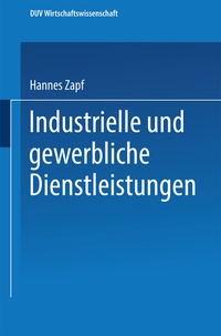 Abbildung von: Industrielle und gewerbliche Dienstleistungen - Deutscher Universitätsverlag