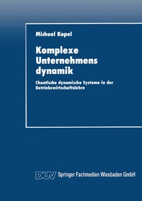Enlarge image Cover: Komplexe Unternehmensdynamik - Deutscher Universitätsverlag