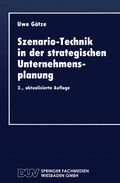 Cover: Szenario-Technik in der strategischen Unternehmensplanung - Deutscher Universit&auml;tsverlag