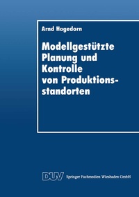 Abbildung von: Modellgestützte Planung und Kontrolle von Produktionsstandorten - Deutscher Universitätsverlag