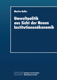 Abbildung von: Umweltpolitik aus Sicht der Neuen Institutionenökonomik - Deutscher Universitätsverlag