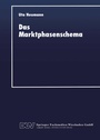 Cover: Das Marktphasenschema - Deutscher Universitätsverlag