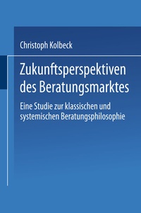 Abbildung von: Zukunftsperspektiven des Beratungsmarktes - Deutscher Universitätsverlag