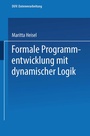 Cover: Formale Programmentwicklung mit dynamischer Logik - Deutscher Universitätsverlag