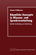 Cover: R&auml;umliche Konzepte in Wissens- und Sprachverarbeitung - Deutscher Universit&auml;tsverlag