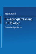 Cover: Bewegungserkennung in Bildfolgen - Deutscher Universit&auml;tsverlag
