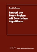 Cover: Entwurf von Fuzzy-Reglern mit Genetischen Algorithmen - Deutscher Universit&auml;tsverlag