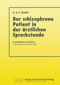 Cover: Der Schizophrene Patient in der &Auml;rztlichen Sprechstunde - Deutscher Universit&auml;tsverlag