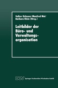 Cover: Leitbilder der B&uuml;ro- und Verwaltungsorganisation - Deutscher Universit&auml;tsverlag