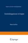 Cover: Entscheidungsprozesse in Gruppen - Deutscher Universitätsverlag