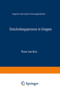Enlarge image Cover: Entscheidungsprozesse in Gruppen - Deutscher Universitätsverlag