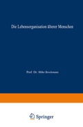 Cover: Die Lebensorganisation &auml;lterer Menschen - Deutscher Universit&auml;tsverlag