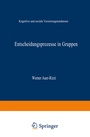Cover: Entscheidungsprozesse in Gruppen - Deutscher Universitätsverlag