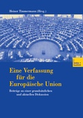 Cover: Eine Verfassung f&uuml;r die Europ&auml;ische Union - VS Verlag f&uuml;r Sozialwissenschaften