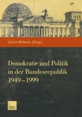 Cover: Demokratie und Politik in der Bundesrepublik 1949-1999 - VS Verlag f&uuml;r Sozialwissenschaften