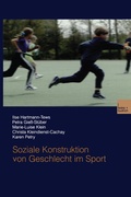 Cover: Soziale Konstruktion von Geschlecht im Sport - VS Verlag f&uuml;r Sozialwissenschaften