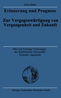Cover: Erinnerung und Prognose - VS Verlag f&uuml;r Sozialwissenschaften