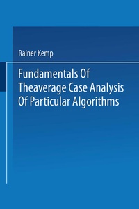 Enlarge image Cover: Fundamentals of the Average Case Analysis of Particular Algorithms - Vieweg+Teubner Verlag