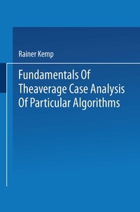 Enlarge image Cover: Fundamentals of the Average Case Analysis of Particular Algorithms - Vieweg+Teubner Verlag