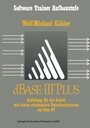 Cover: dBase III Plus - Vieweg+Teubner Verlag