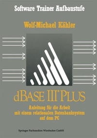 Enlarge image Cover: dBase III Plus - Vieweg+Teubner Verlag