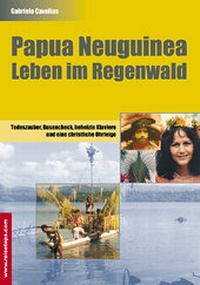 Abbildung von: Papua Neuguinea - Leben im Regenwald - Interconnections medien & reise e.K.