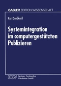 Cover: Systemintegration im computergest&uuml;tzten Publizieren - Deutscher Universit&auml;tsverlag