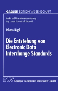 Enlarge image Cover: Die Entstehung von Electronic Data Interchange Standards - Deutscher Universitätsverlag