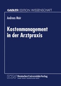 Cover: Kostenmanagement in der Arztpraxis - Deutscher Universit&auml;tsverlag
